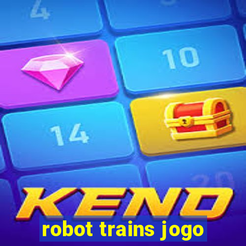 robot trains jogo